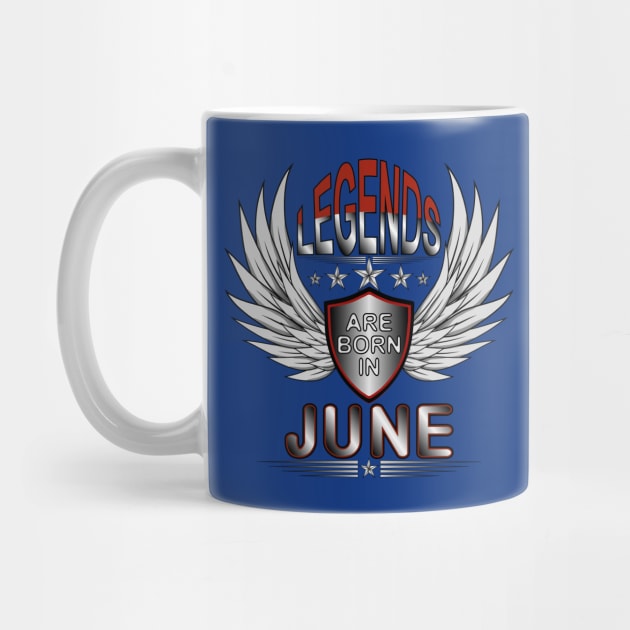 Legends Are Born In June by Designoholic